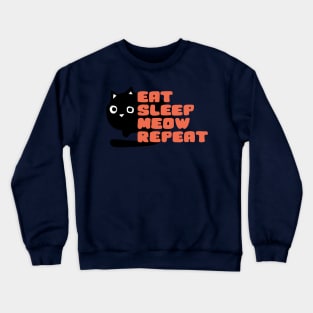 Eat Sleep Meow Repeat Crewneck Sweatshirt